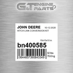 BN400585 Hitch Link Conversion Kit Fits John Deere (surplus Open Box). Fixed Price $440.05.