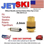 Mikuni 786-35015-2.3 Needle And Seat Valves Yamaha Seadoo Polaris Tigershark. Fixed Price $19.79.