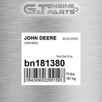 BN181380 Channel Fits John Deere (surplus Open Box). Fixed Price $99.54.