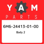 6M6-24413-01-00 Yamaha Body 6M6244130100, New Genuine Oem Part. Fixed Price $41.89.