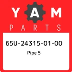 65U-24315-01-00 Yamaha Pipe 65U243150100, New Genuine Oem Part. Fixed Price $15.26.